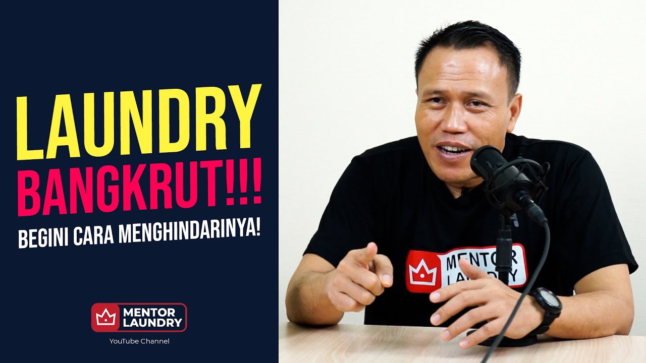 LAUNDRY BANGKRUT!? TIPS MENCEGAH AGAR LAUNDRY TIDAK BANGKRUT!