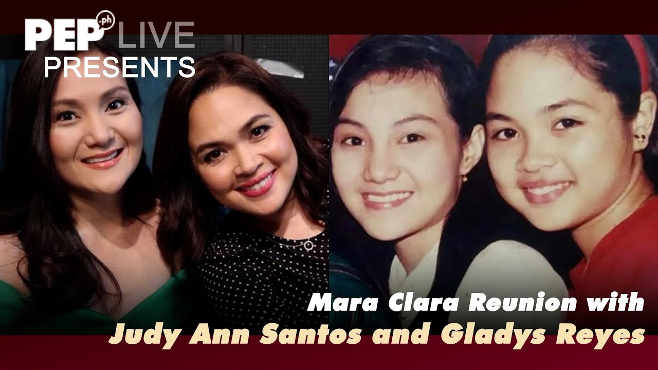 JUDY ANN SANTOS & GLADYS REYES #MaraClaraReunionOnPEPlive (FULL)