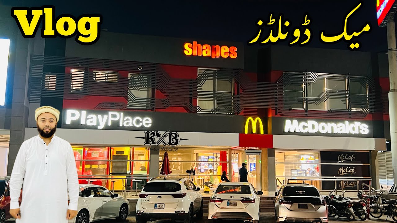 McDonald’s Vlog with Family | McDonald’s Sialkot | We Ordered Chicken Mac Burger | Vlog | KXB