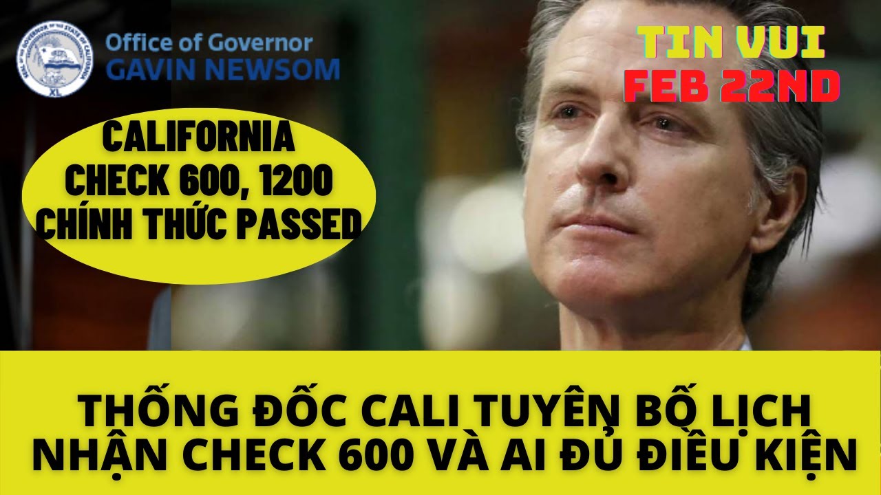 CALIFORNIA 600 check Ch&iacute;nh Thức Th&ocirc;ng Qua| Ai Đủ Điều Kiện v&agrave; Khi N&agrave;o Nhận check||