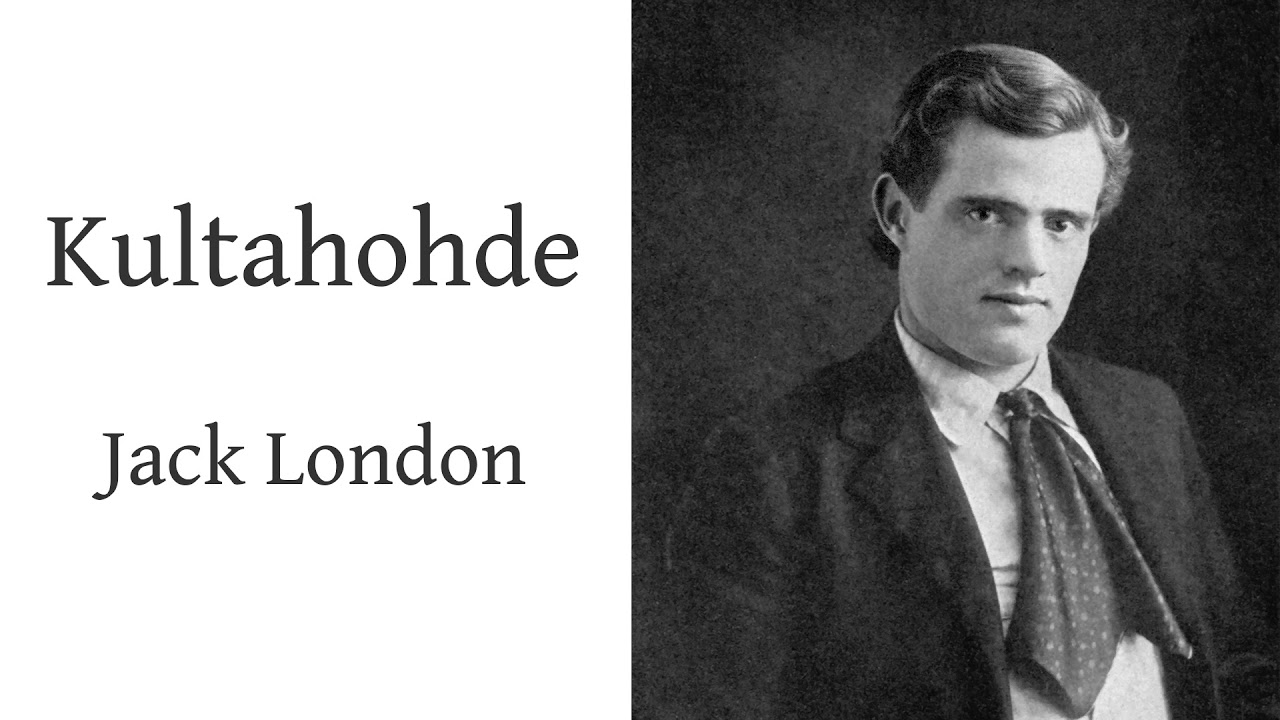 Äänikirja: Kultahohde, Jack London