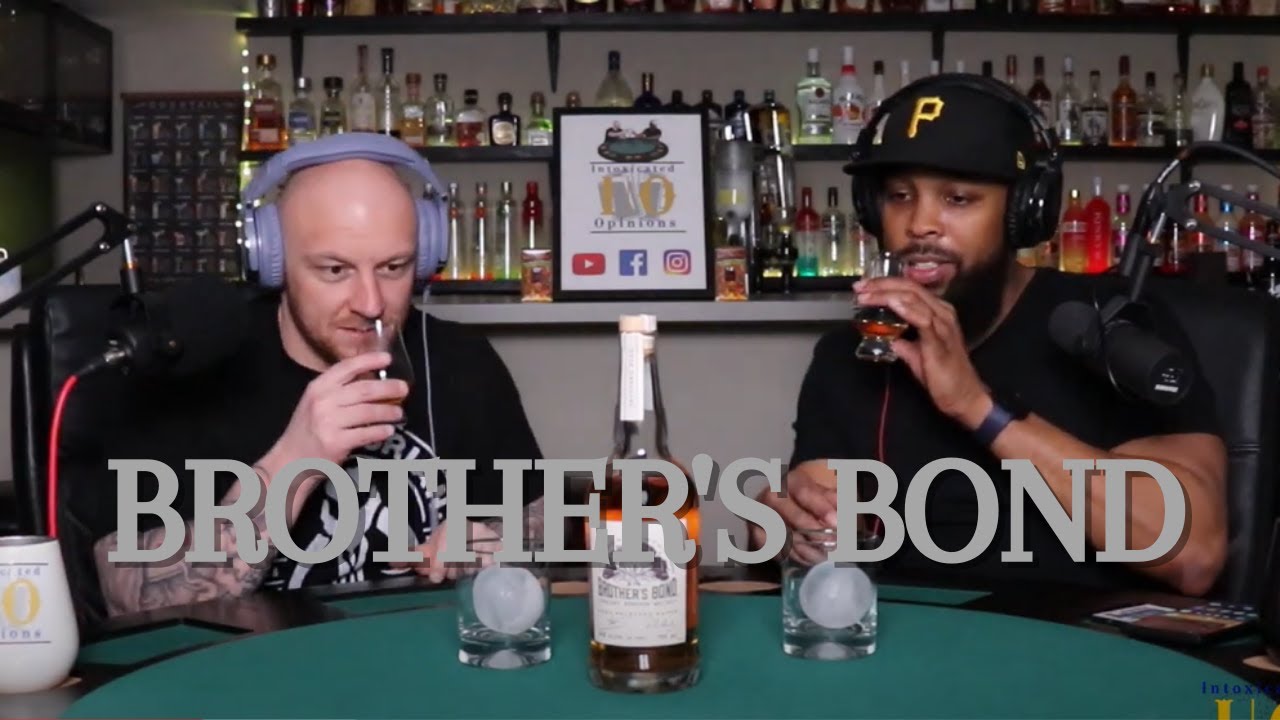 Taste Test - Brother's Bond (Bourbon)