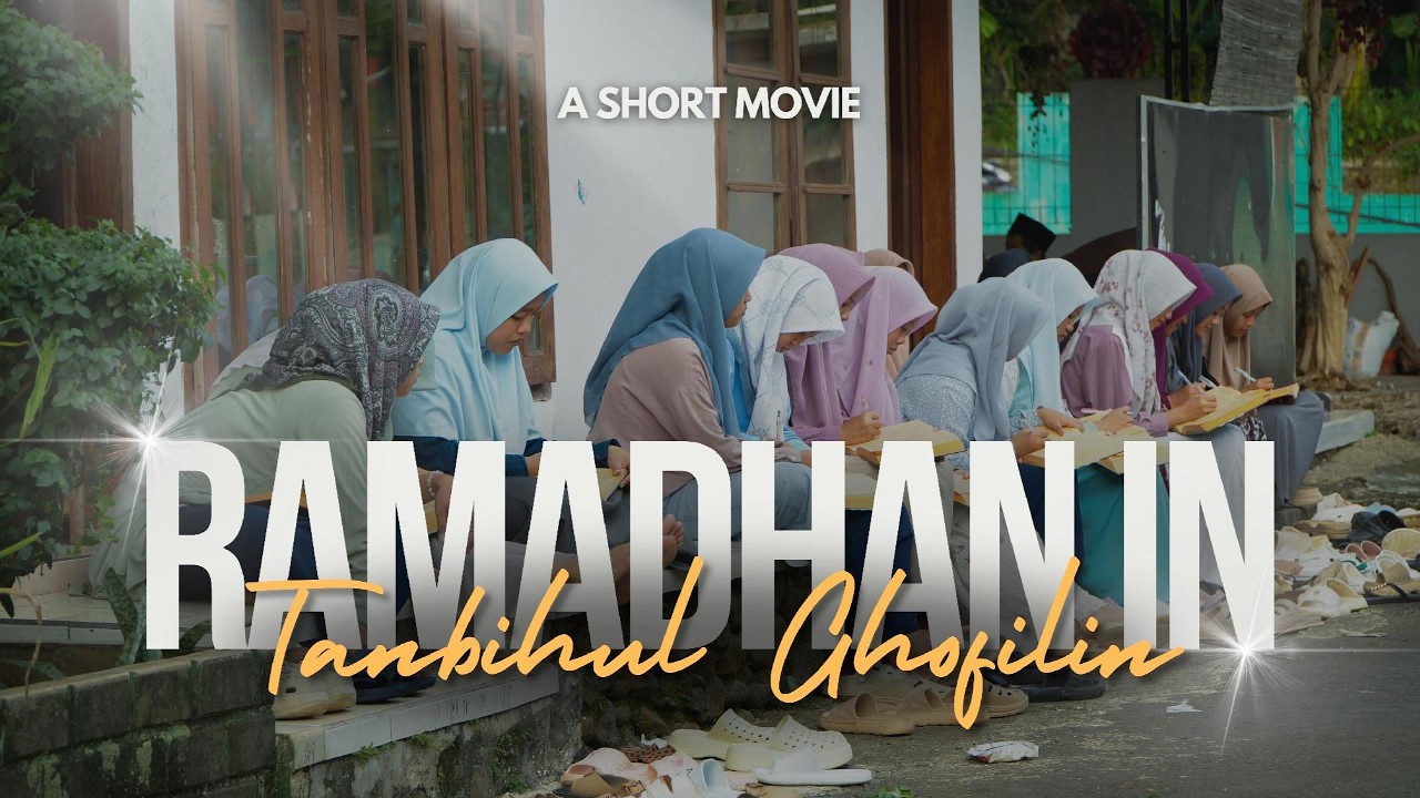 RAMADHAN IN TANBIHUL GHOFILIN  1447 H || A SHORT MOVIE | PONPES TANBIHUL GHOFILIN