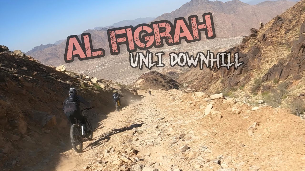 Longest MTB Downhill Saudi Arabia 🇸🇦 Al Figrah 