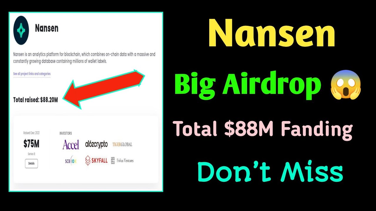 Nansen| Big Airdrop | total $88m fanding 😱