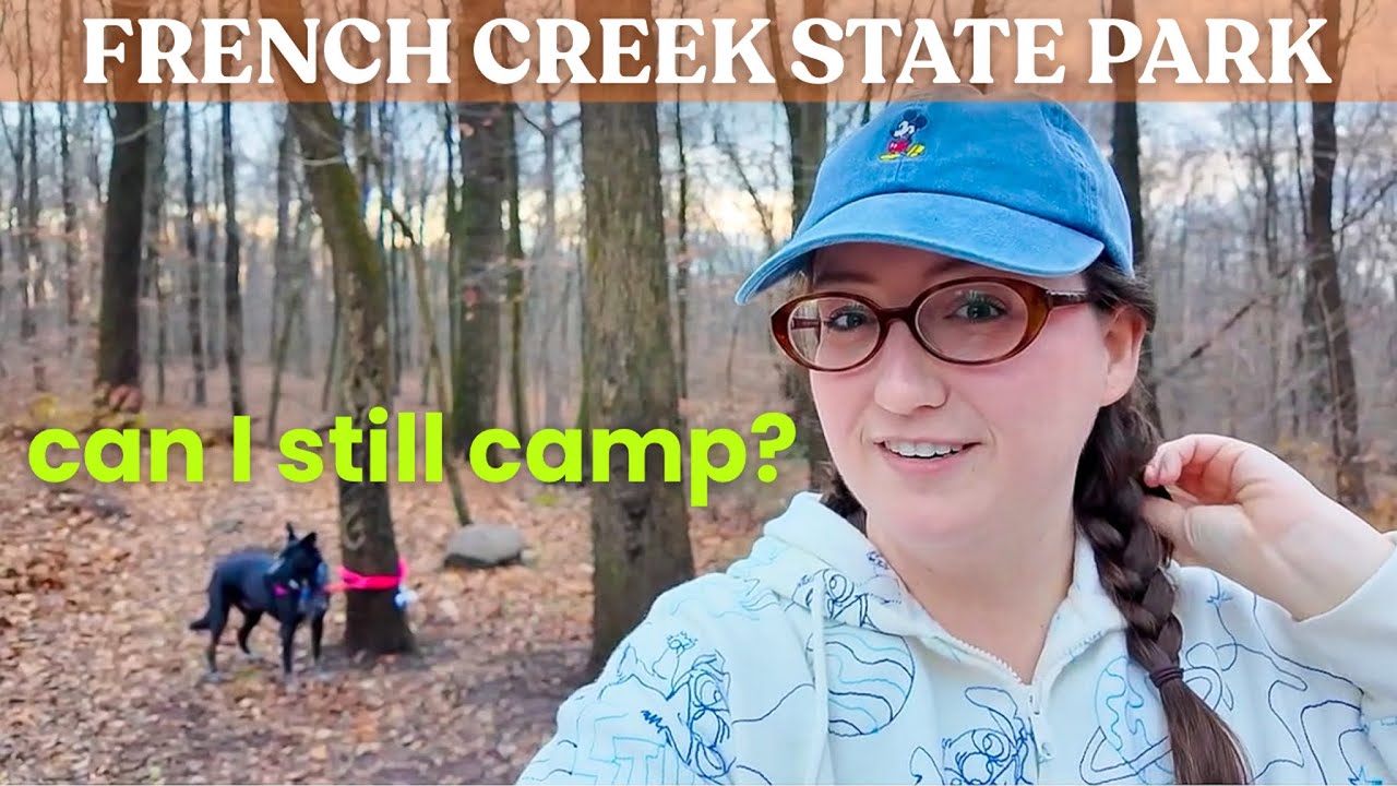 FIRST CAMPING TRIP IN OVER 10 YEARS - Cold November at French Creek State Park in Pennsylvania