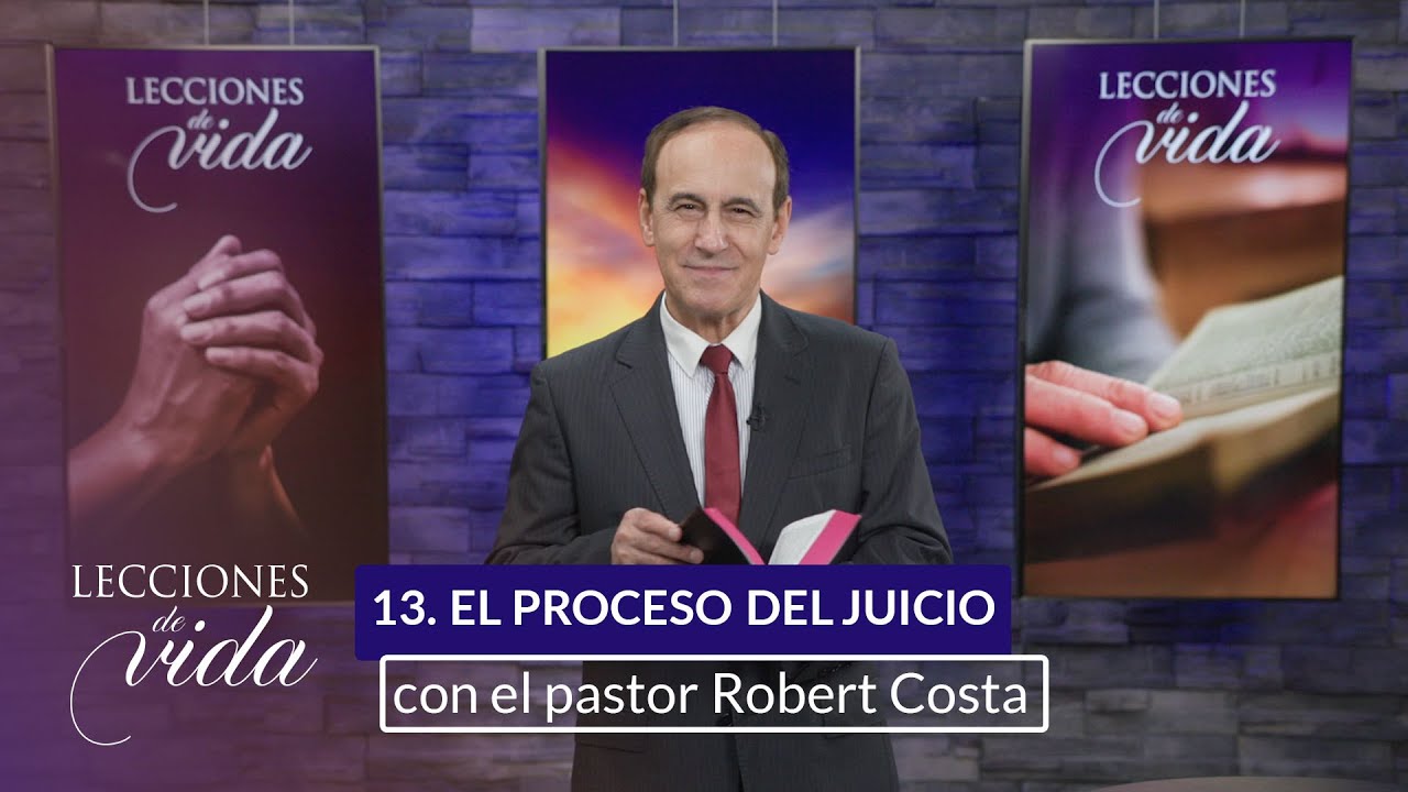 Lecciones de Vida - El proceso del juicio