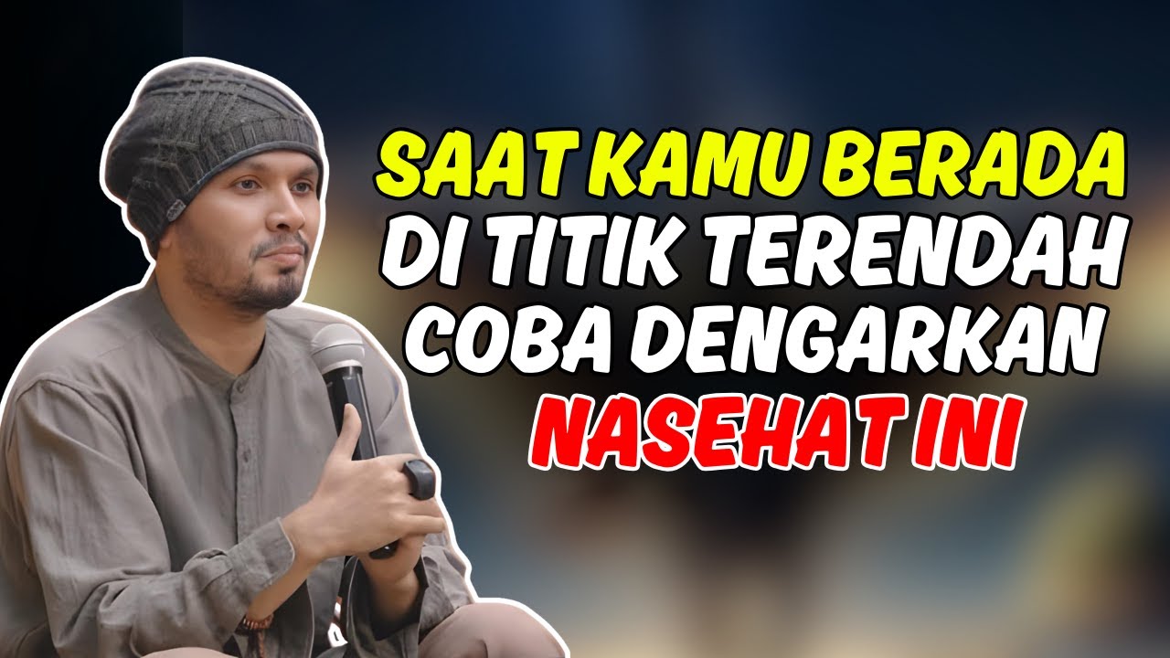 SAAT KAMU BERADA DI TITIK TERENDAH - CERAMAH USTADZ HANAN ATTAKI TERBARU 2026