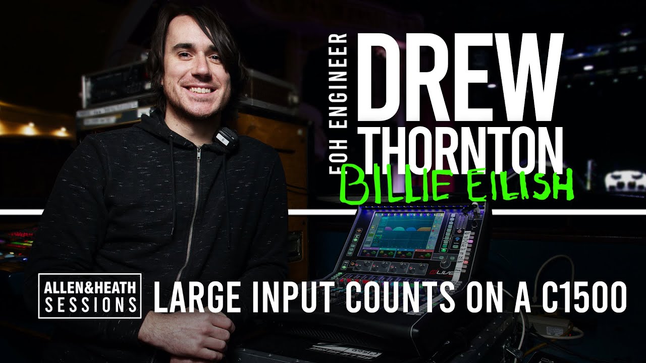 Drew Thornton (FOH Billie Eilish) Q&A Part 2
