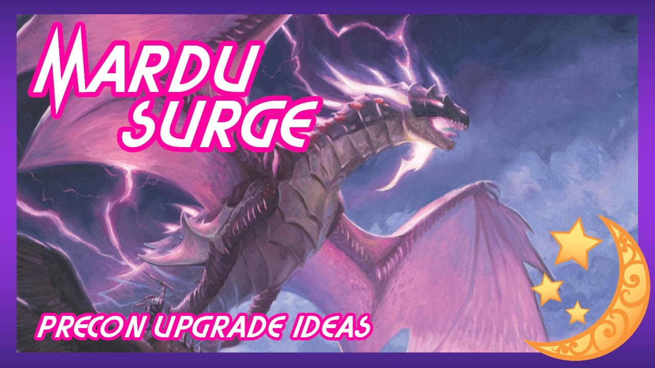 TARKIR DRAGONSTORM: MARDU SURGE PRECON UPGRADE IDEAS