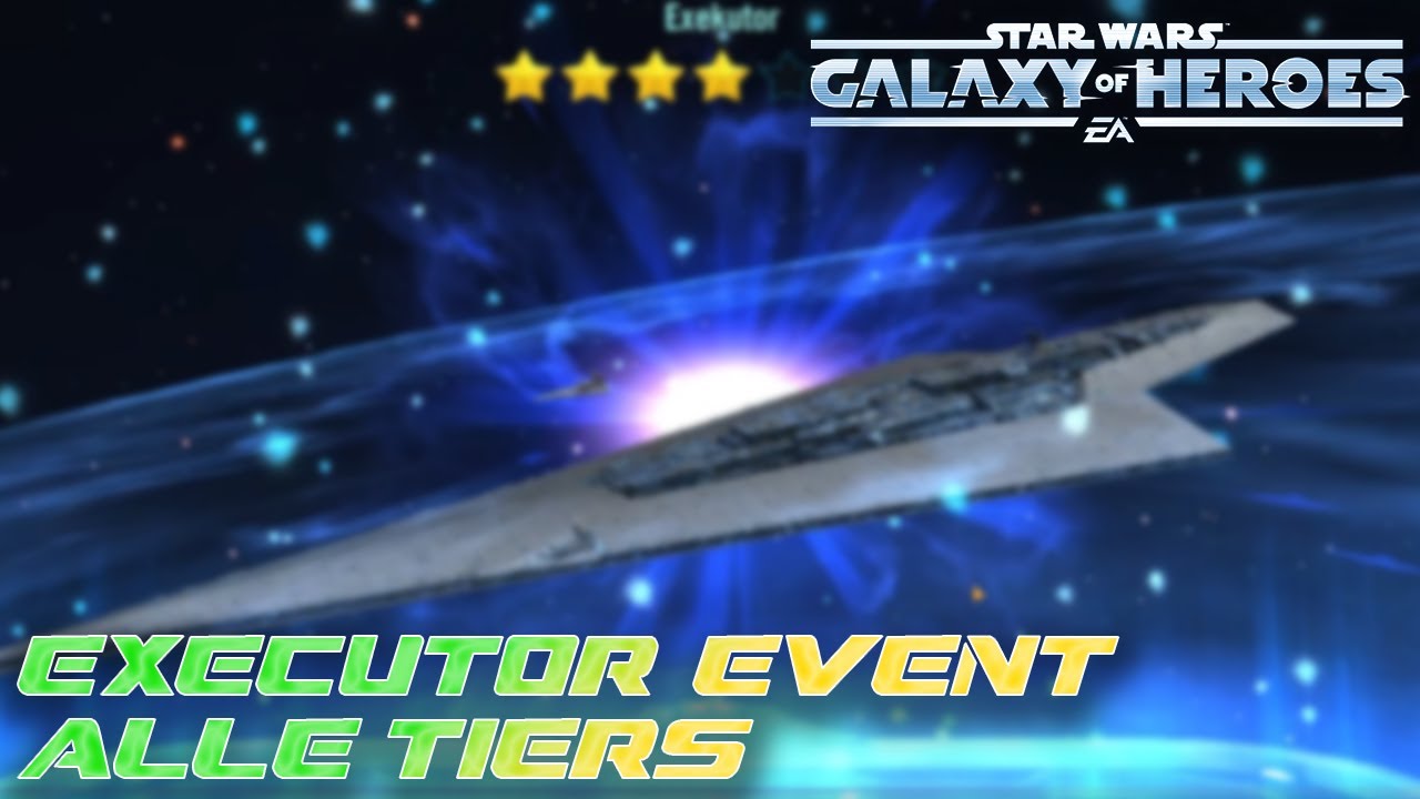 Executor Event | Tier 1 bis 4 + Bonus Tier | #starwars #galaxyofheroes #swgoh
