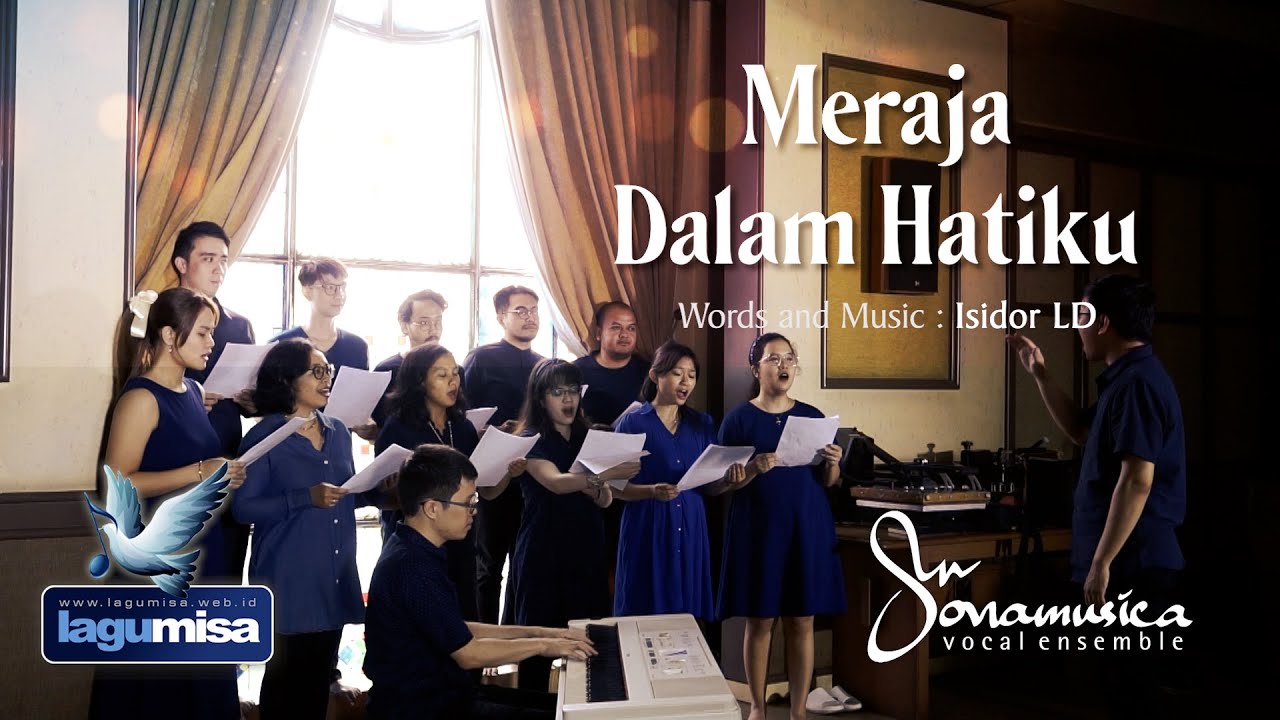 Meraja Dalam Hatiku (Isidor LD) - Sonamusica Vocal Ensemble (SOVE)  Bandung