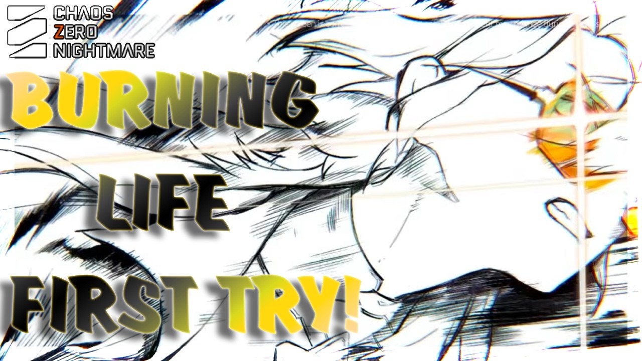 Chaos Zero Nightmare - Burning Life IX (First Attempt)