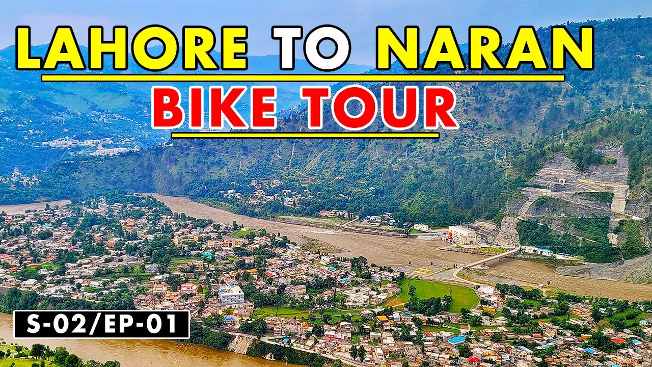 Lahore to Naran Kaghan Babusar Top on Bike | Latest Update 2023 | S-02/Ep-01 | Motorcycle/Bike Tour