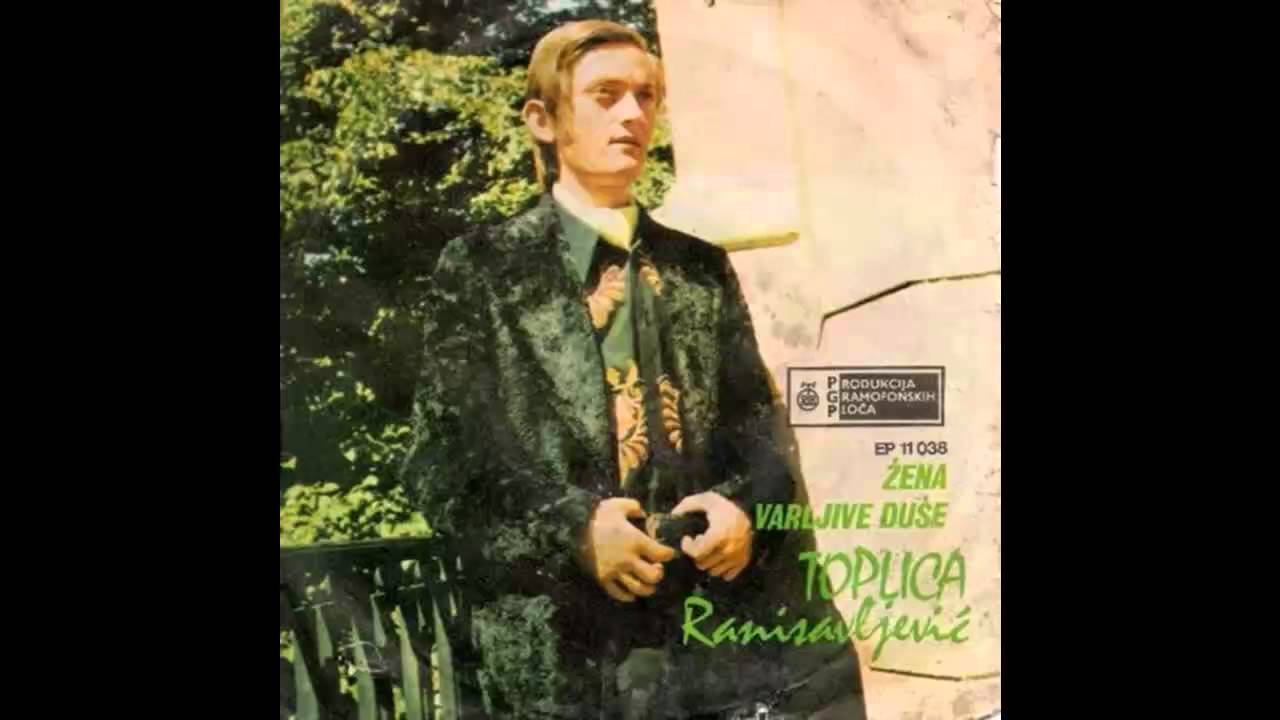 Toplica Ranisavljevic - Zena varljive duse - (Audio 1971) HD