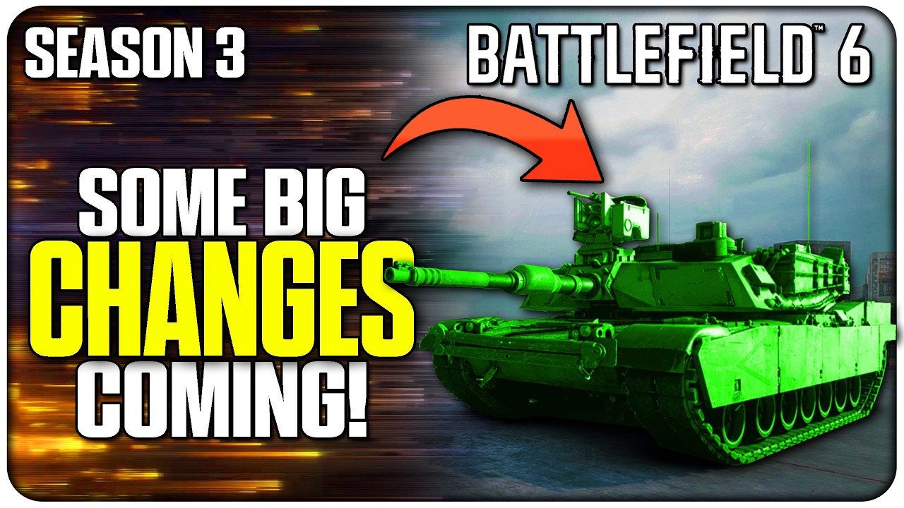 What Exactly is Changing with the Season 3 Update in Battlefield 6?