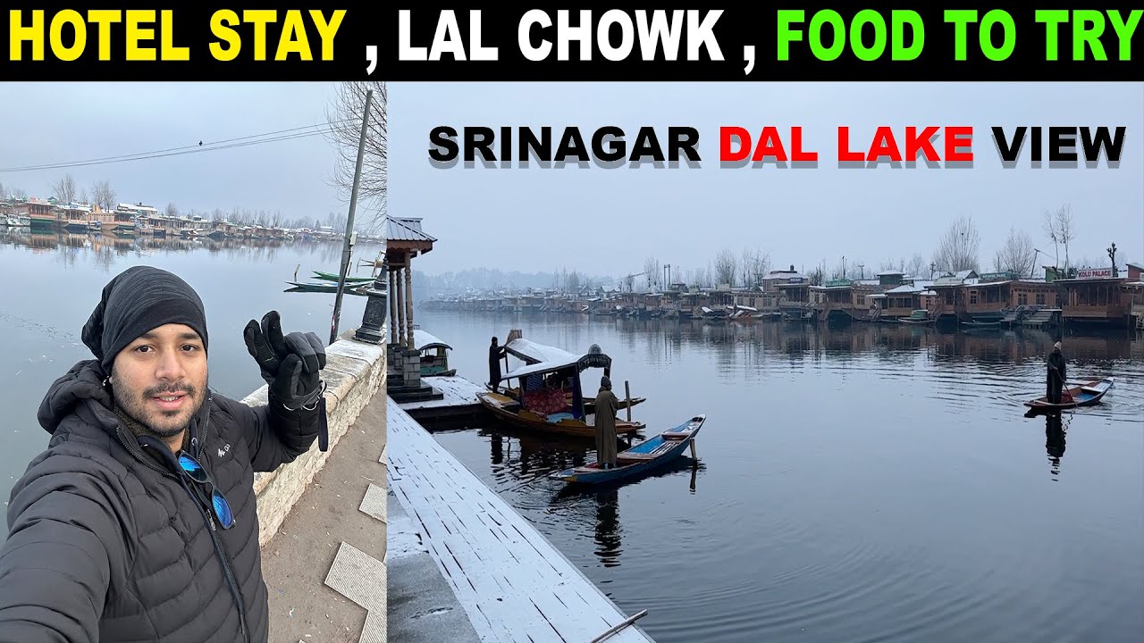 Lal chowk Srinagar local food Experience , Dal lake view and Hotel stay