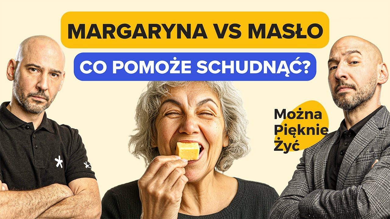 MARGARYNA CZY MASŁO - CO ZDROWSZE?