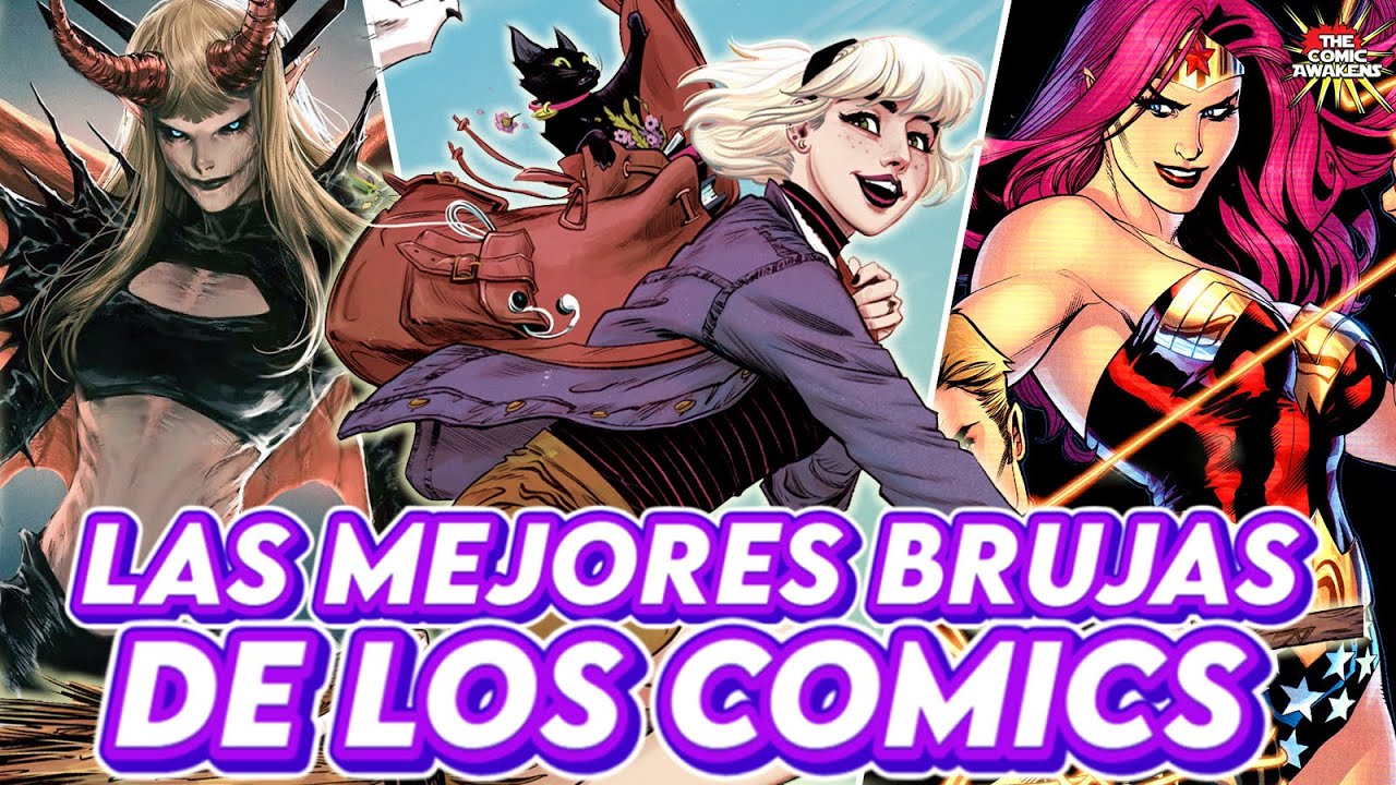 Las 7 mejores BRUJAS de los CÓMICS