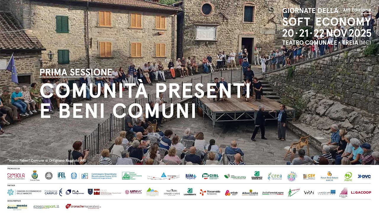 Giornate della Soft Economy | Saluti istituzionali e Prima Sessione: COMUNITÀ PRESENTI E BENI COMUNI
