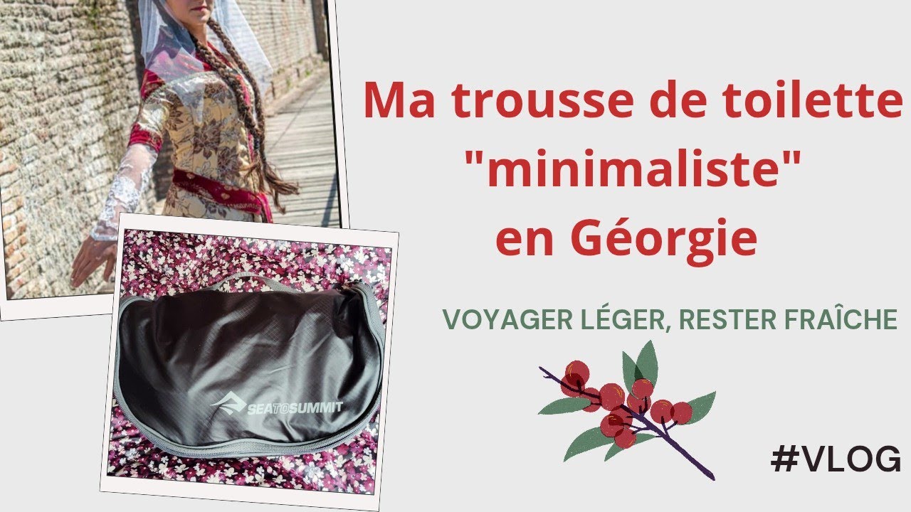 Ma trousse de toilette 