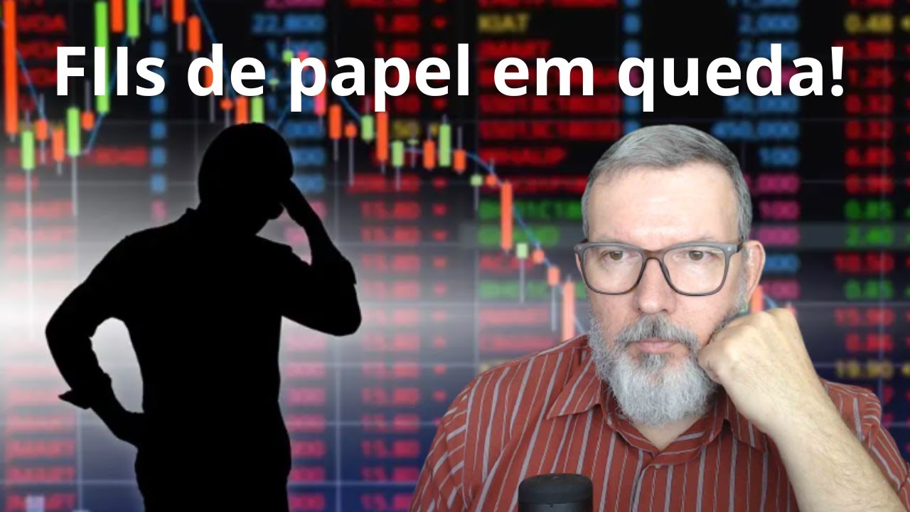 FIIs de papel em queda! O que est&aacute; acontecendo?
