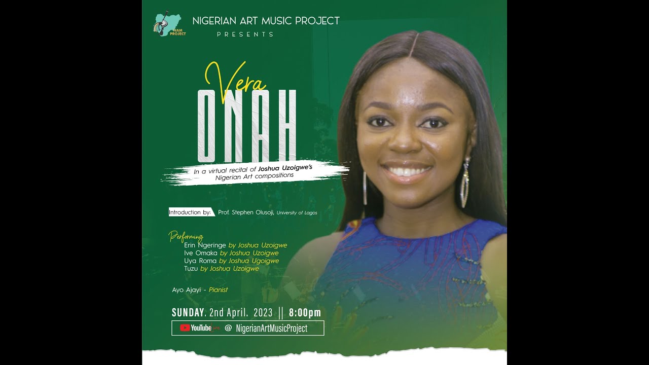 NAM Concert, Episode III featuring Vera Onah performing the works of Joshua Uzoigwe