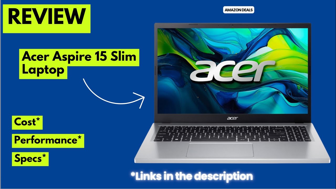 Acer Aspire 15 Slim Laptop Review 2025 | Intel Core 3 N355, 8GB DDR5, FHD IPS Display, Wi-Fi 6