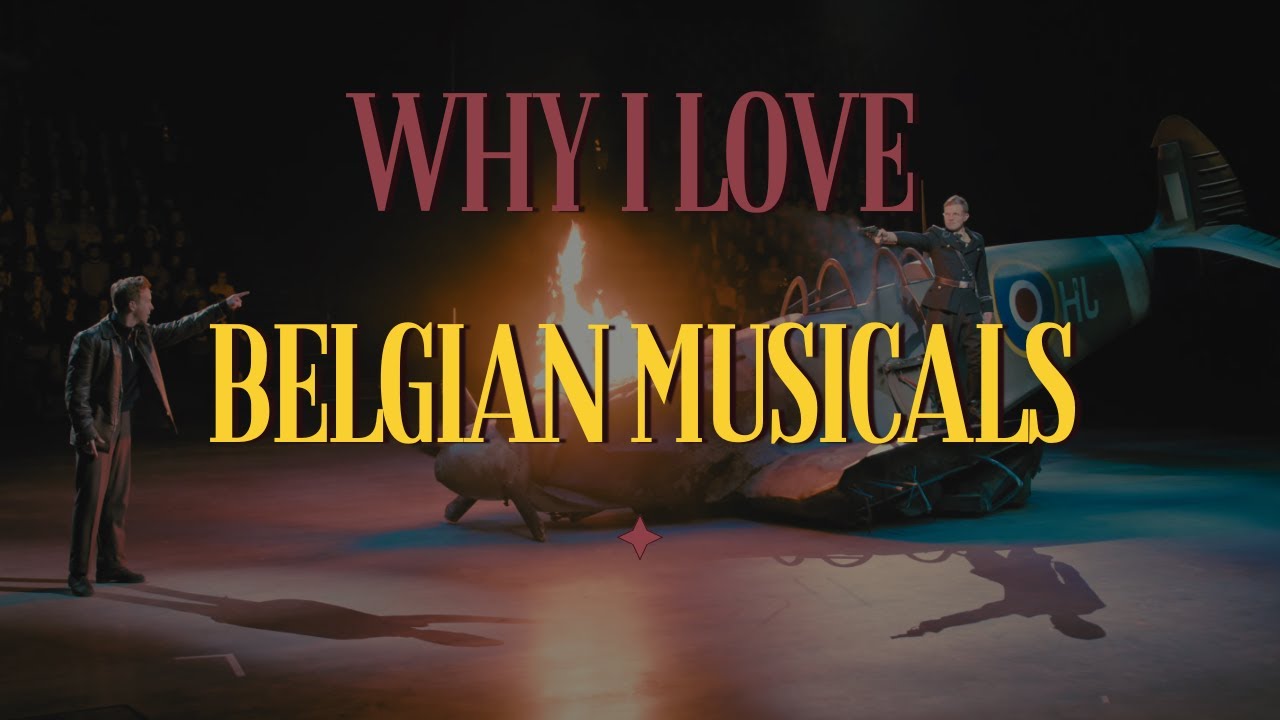 Why I Love Belgian Musicals (ENG SUB)
