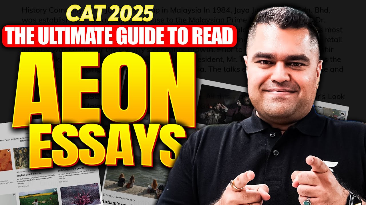 The Ultimate Guide to Read AEON Essay for CAT 2025 VARC 🔥