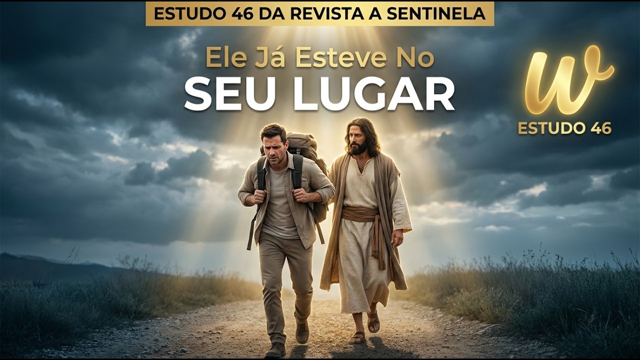 Estudo 46 de A Sentinela — Temos um Sumo Sacerdote que entende nossas fraquezas