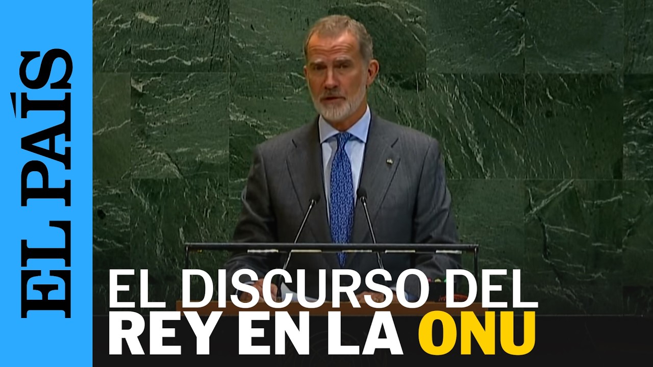 El discurso de Felipe VI en la ONU: 