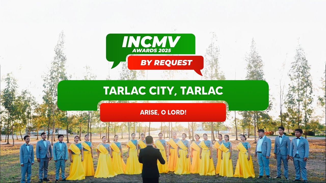 Arise, O Lord! | Tarlac City, Tarlac | INCMV AWARDS 2025