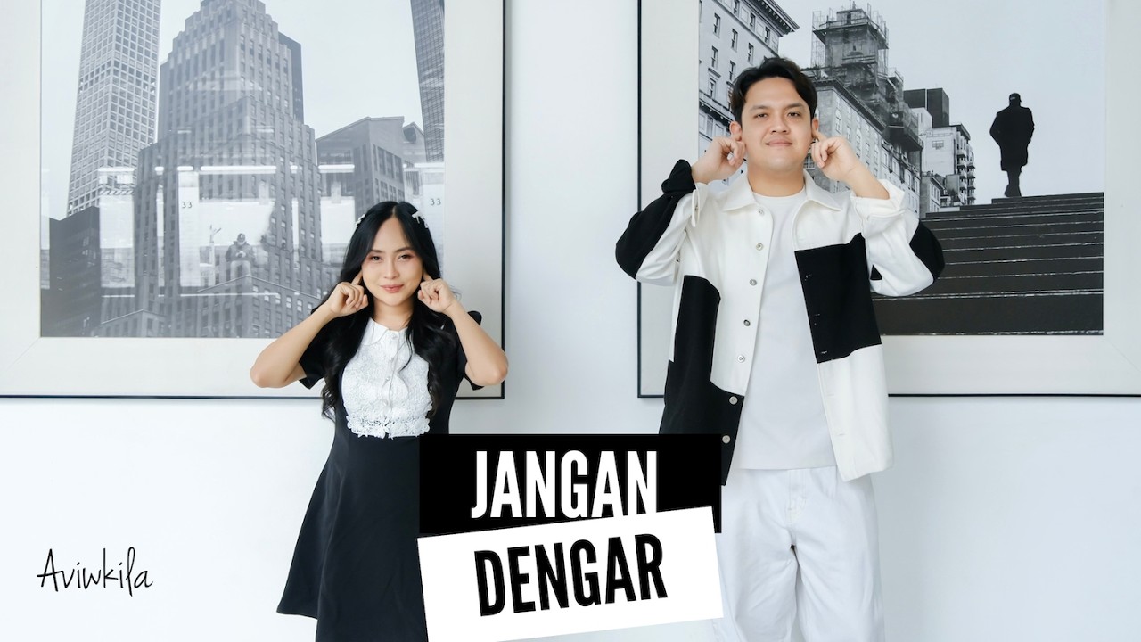 AVIWKILA - JANGAN DENGAR (Official Video Lyric)