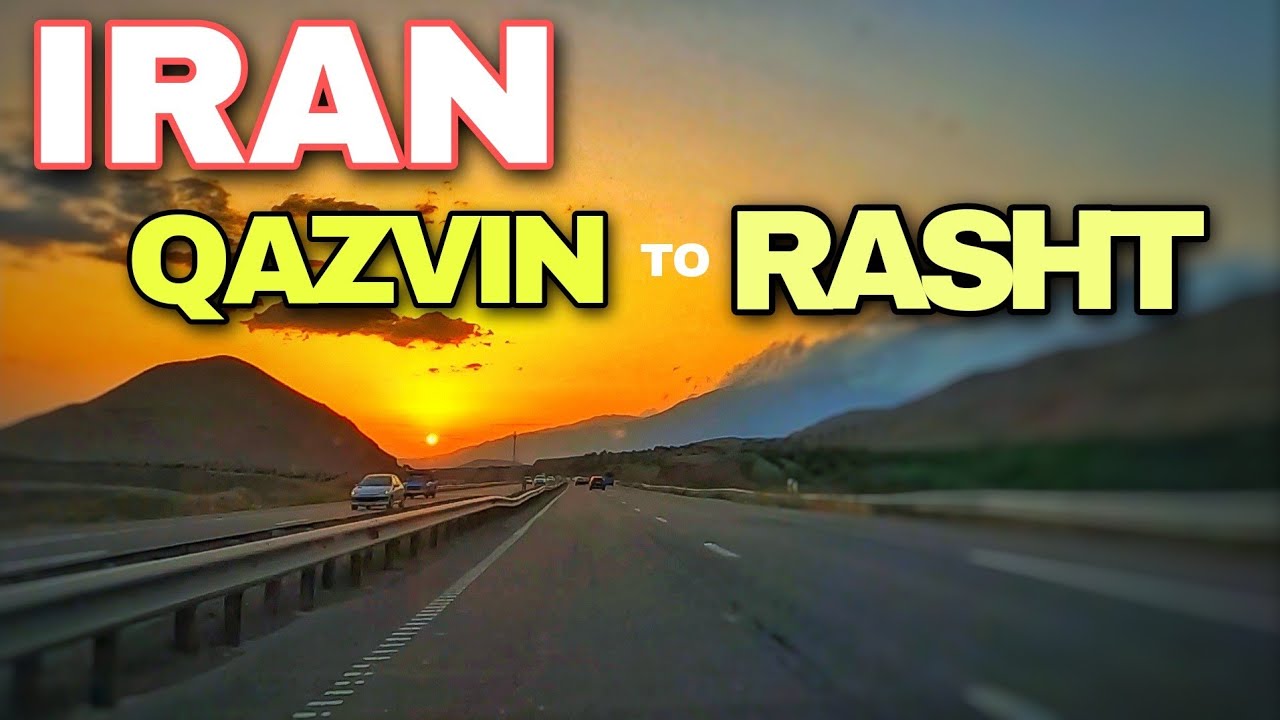IRAN AND ROADS/ DRIVE FROM QAZVIN TO RASHT / ONE OF THE MOST FAMOUS ROAD IN IRAN