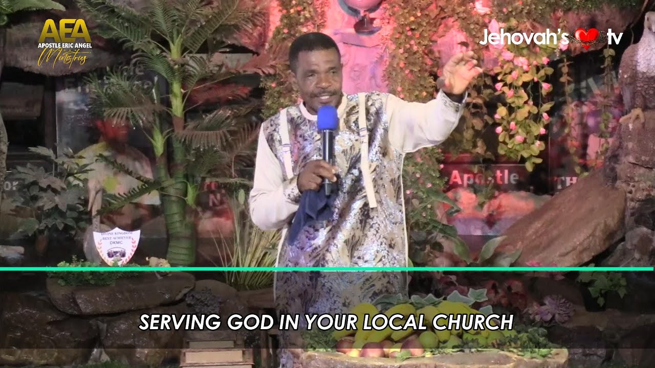 SERVING GOD IN YOUR LOCAL CHURCH  || By Apostle Eric Angel