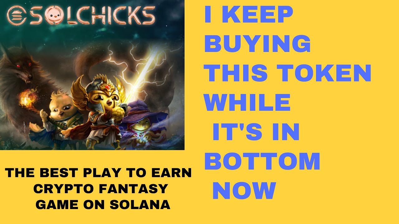 SOLCHICKS- Play to Earn Crypto Fantasy Game on Solana