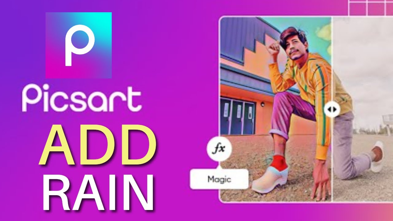 How to Add Rain in Picsart 2025?