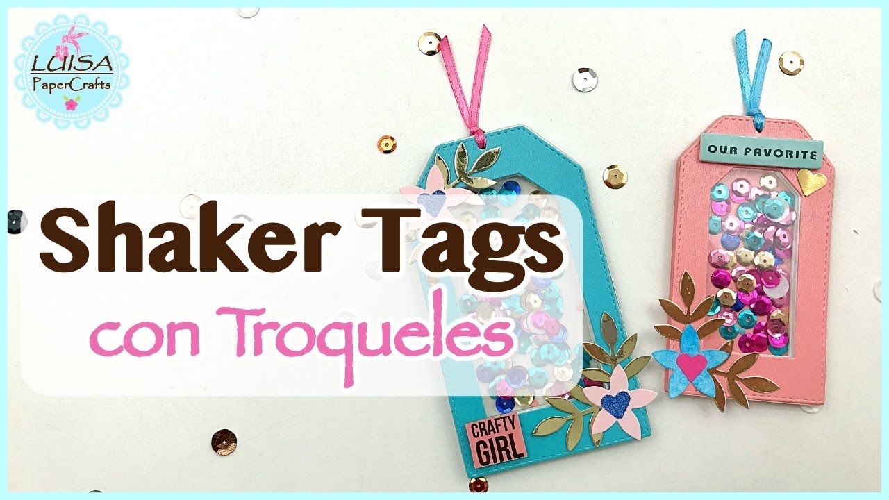 2 SHAKER TAGS con Troqueles | Cómo hacer ETIQUETAS AGITABLES fácil usando Suajes | Ft Beebeecraft