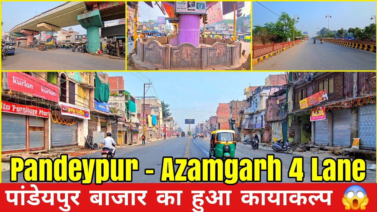 Varanasi Development Project Update l Completely changed Pandeypur market 😱 Azamgarh 4 Lane Road l
