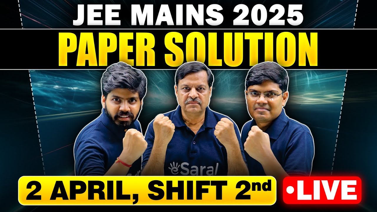 JEE Main 2025 : 2 April Shift 2 Paper Discussion | JEE Main 2025 Answer Key & Detailed Sol. | eSaral
