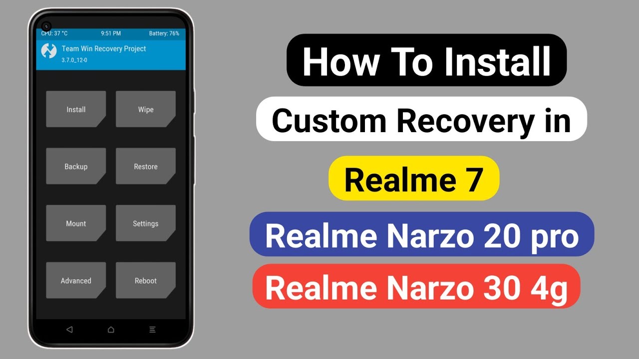 How To Install Custom Recovery in Realme 7, Realme Narzo 20 pro and Realme Narzo 30 4g