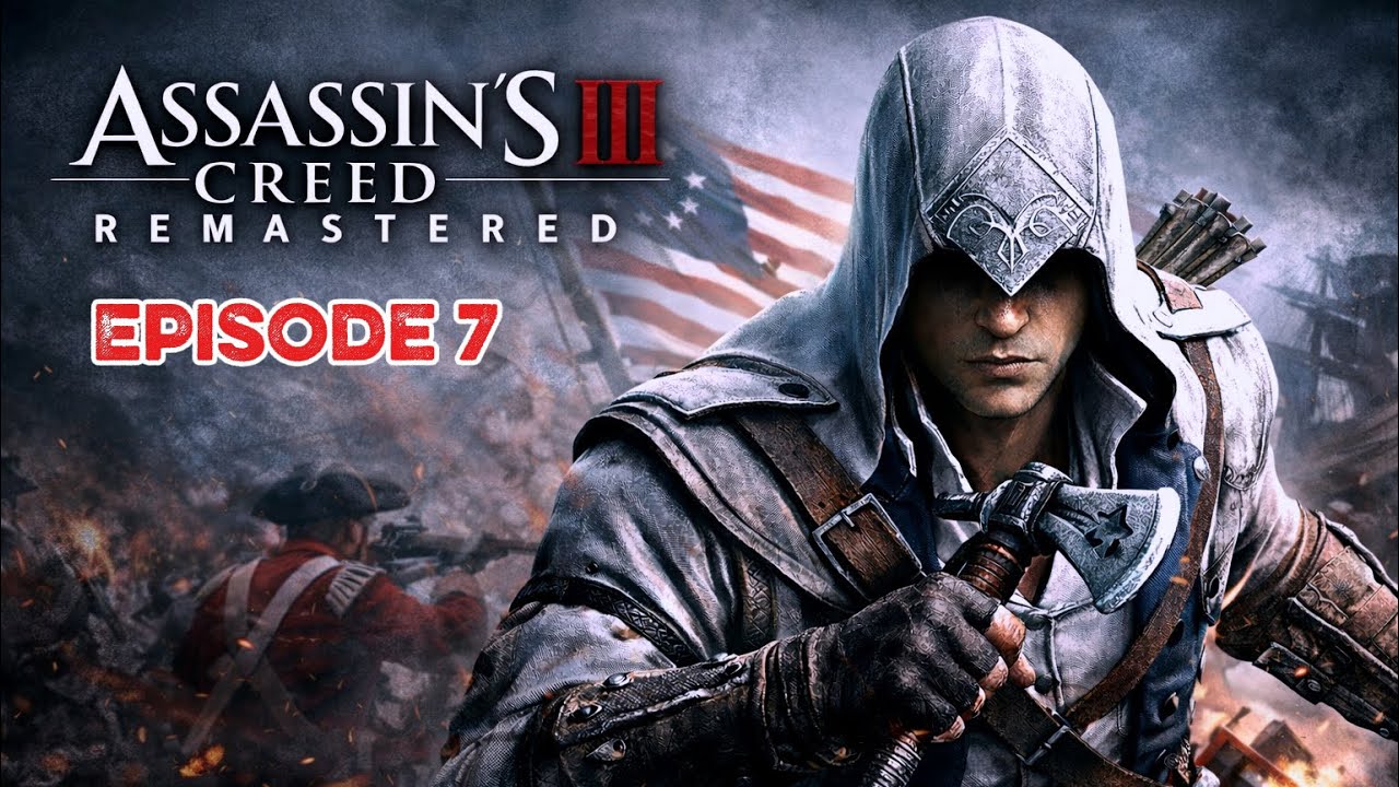 Assassin’s Creed 3 Remastered Gameplay FR – Épisode 7 Connor 🦅, Washington & mission d’infiltration