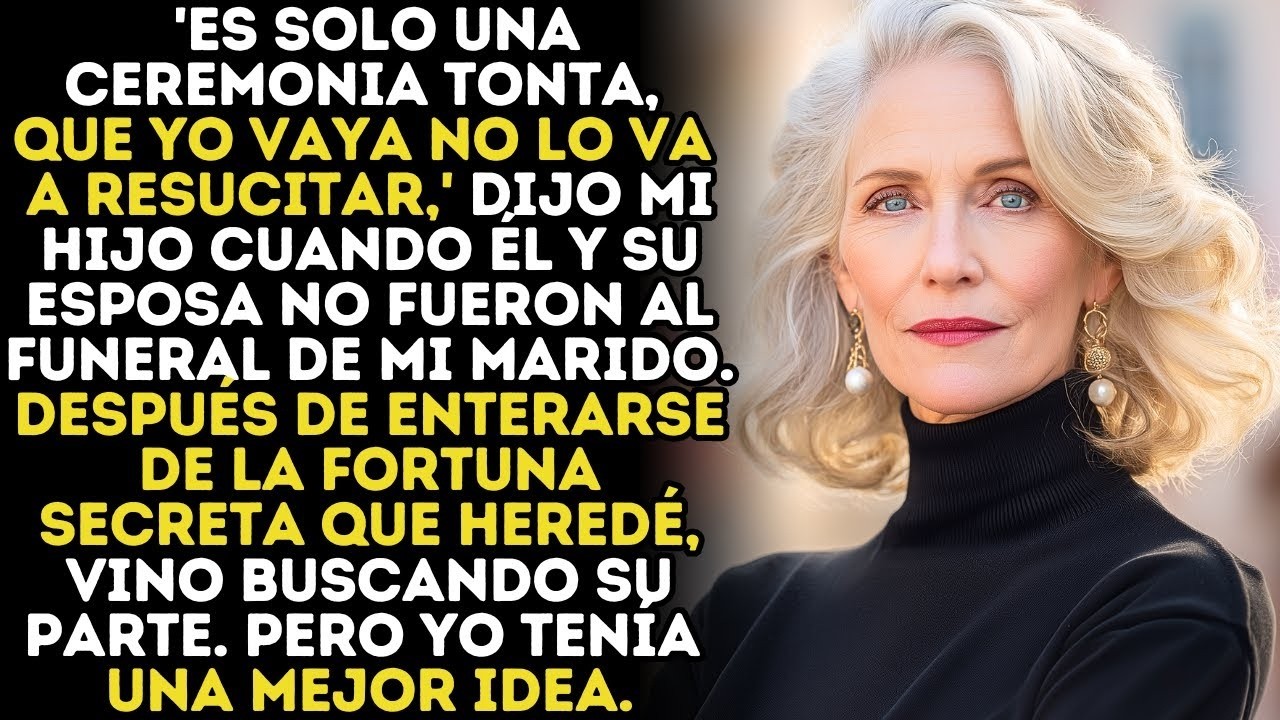 Mi Hijo Y Su Esposa Se Saltaron El Funeral De Mi Esposo, Que Era “Evento Que No Valía La Pena.”