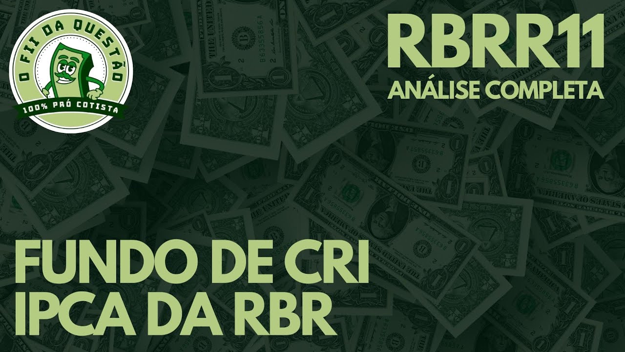 RBRR11 - AN&Aacute;LISE COMPLETA