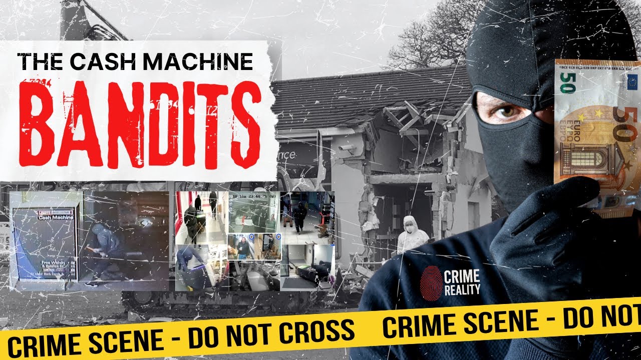 Rise Of The Cash Machine Bandits | UK Crime Documentary