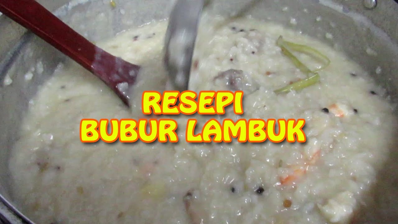 Bubur Lambuk/Kanji ala-ala di masjid & surau I Syazwina Khir