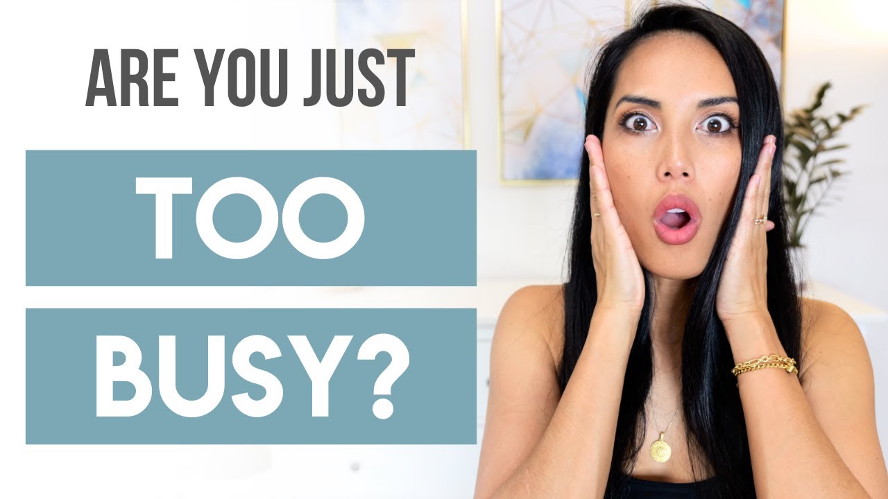 Always Too Busy? How to Manage Your Crazy Schedule