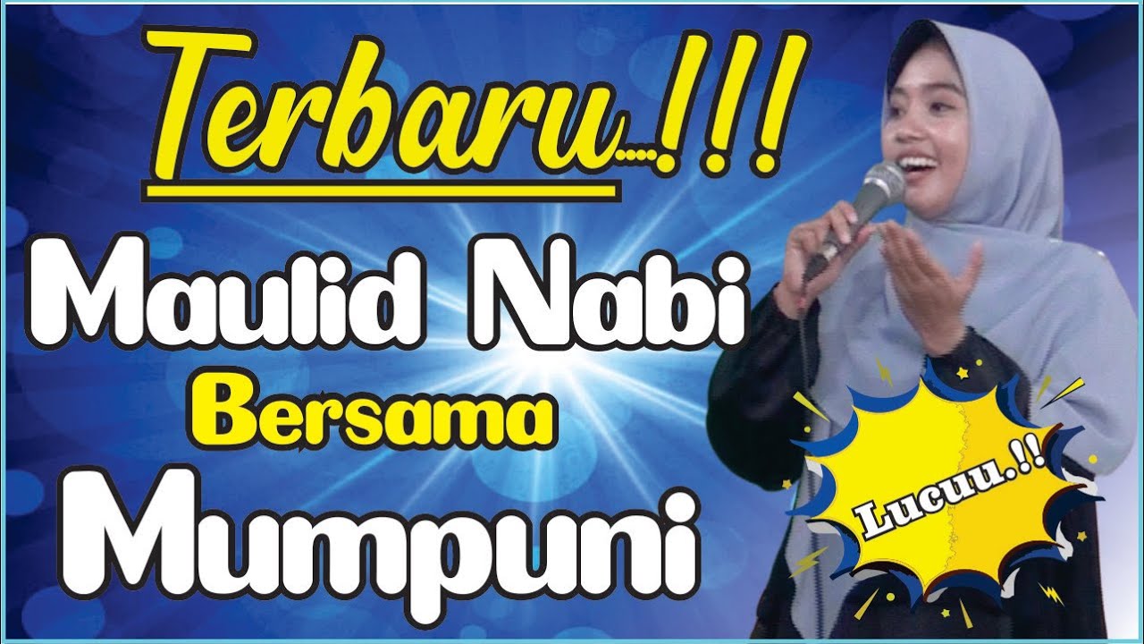 MAULID NABI MUHAMMAD BERSAMA MUMPUNI TERBARU LUCU NGAPAK (Pengajian Mumpuni Handayayekti)
