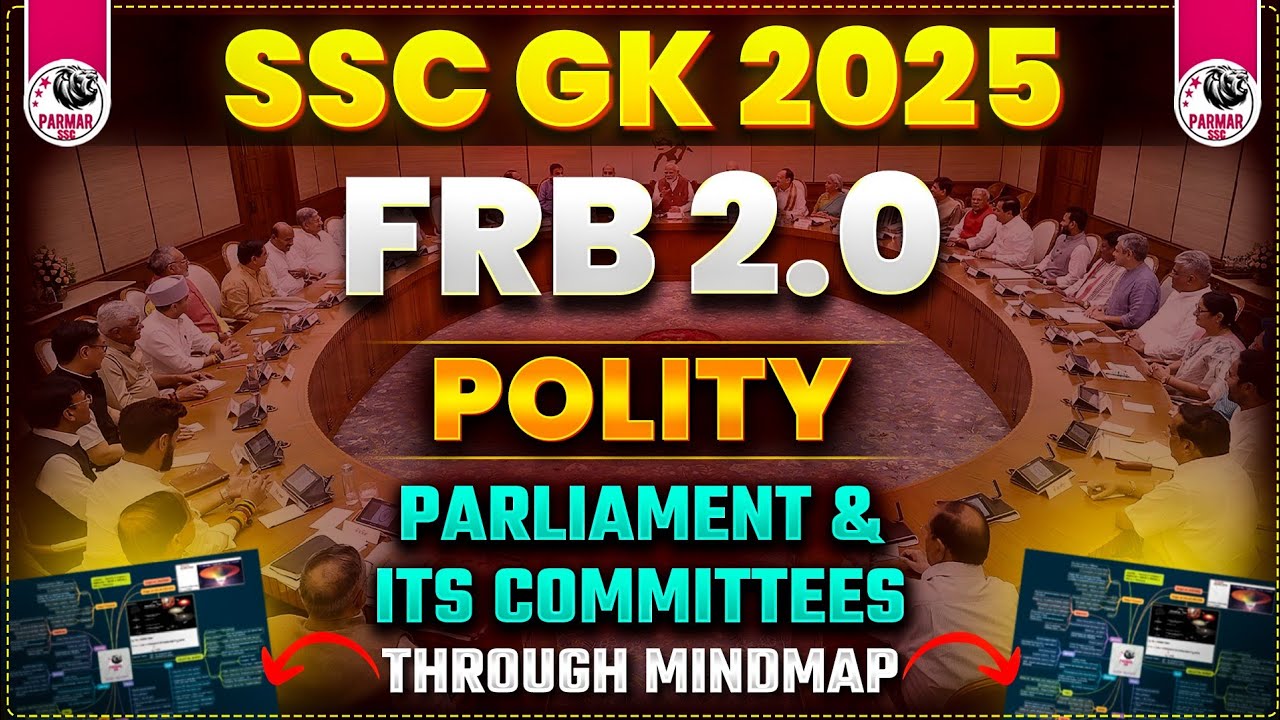 POLITY FOR SSC EXAMS 2025 | PARLIAMENT & ITS COMMITTEES | FRB 2.0 BY PARMAR SIR